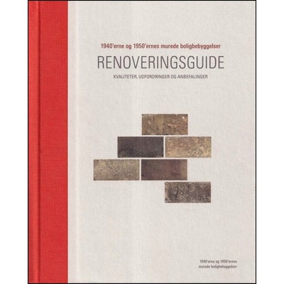 Renoveringsguide, ., år 2017, 1 udgave, 
1940´erne og 1950´ernes murede boligbebyggelser.


Indbunde