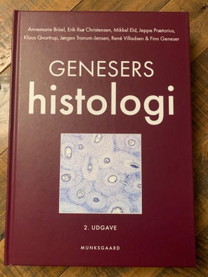 Genesers histologi, Munksgaaard, Annemarie Brüel, år 2020, 2 udgave, Uden overstregninger, som ny