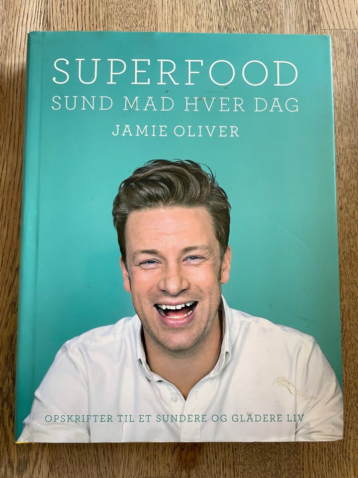 Superfood sund mad hver dag, Jamie Oliver, emne: mad og vin