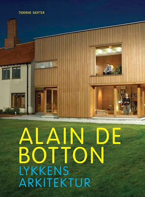 Lykkens arkitektur, Alain De Botton, 292 sider i pæn stand. Tidl. bib-udgave.
Hvad gør et hus smukt?