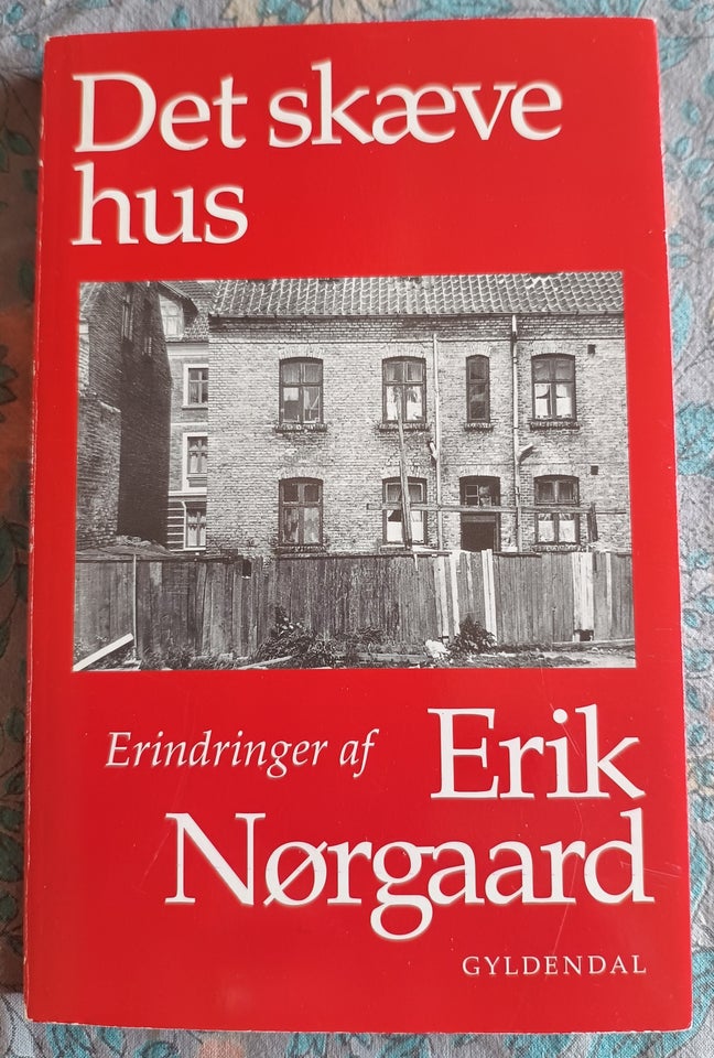 Det skæve hus, Erik Nørgaard