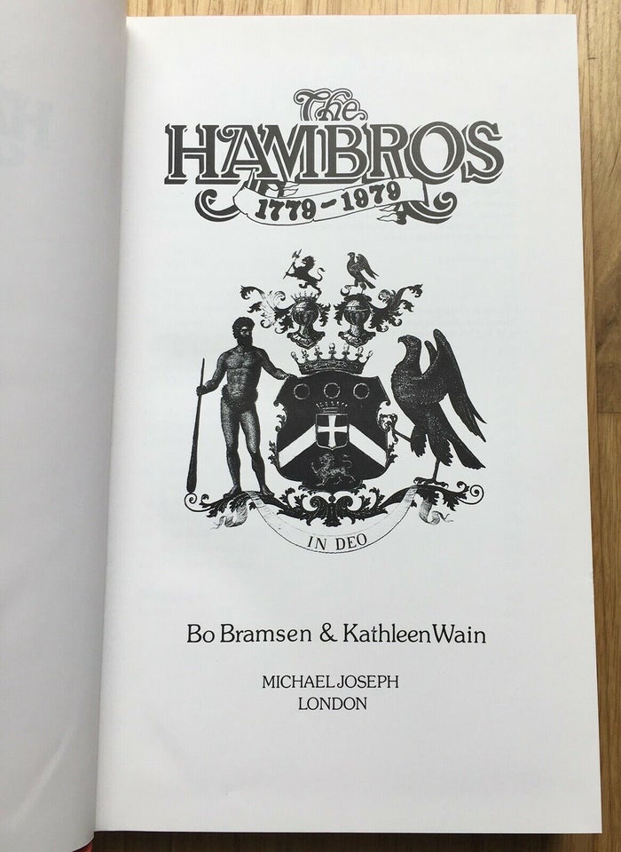 The Hambros 1779-1979, Bo Bramsen & Kathleen Wain, emne: