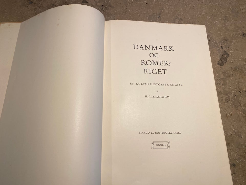 Danmark og Romerriget, H.C. Broholm, emne: historie og