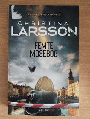 Bøger og blade, Christina Larsson, Femte Mosebog, Kan sendes med dao køber betaler for porto