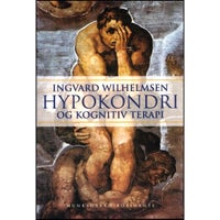 Hypokondri og Kognitiv Terapi, Ingvard Wilhelmsen