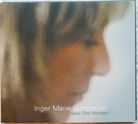 Inger Marie Gundersen: Make This Moment, jazz