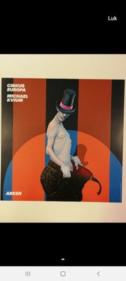 Michael Kvium, Plakat, motiv: Cirkus Europa, b: 50 h: 50, Super fed Kvium plakat fra den fantastiske