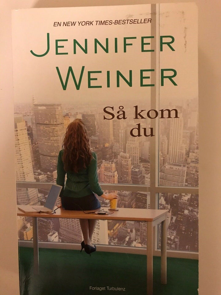 Så kom du, Jennifer Weiner, genre: anden kategori