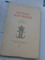 Kongen han rider (1941 ,oplag 700, nummereret), Christian