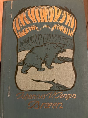 Bræen - sagnfortælling fra nordens istid, Johannes V. Jensen, genre: roman, Fin gammel indbundet bog