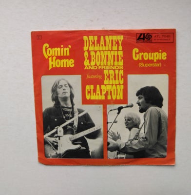 Single, Delaney & Bonnie - Clapton, Comin'  home / Groupie, 
Original single udgivet i Tyskland på A