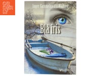 Blå iris : kriminalroman af Inger Gammelgaard M...