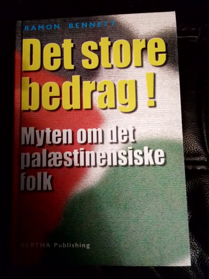 Det store bedrag   myten om det palæstinensiske...