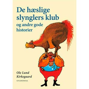 De Hæslige Slynglers Klub Og Andre Gode Historier - Indbundet - Børnebøger Ho...