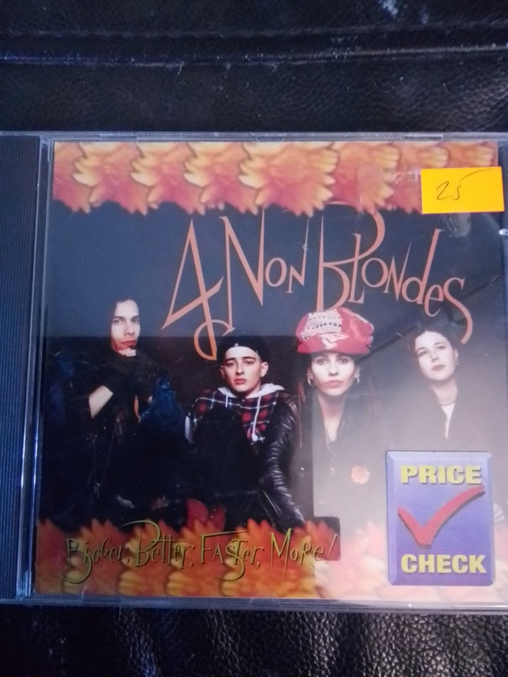 4 non blondes   bigger,better,faster,more