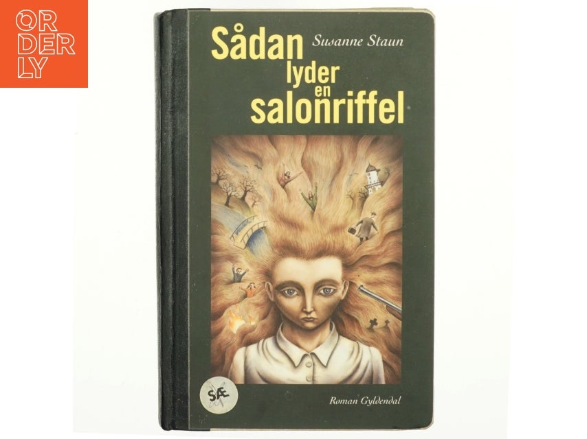 Sådan lyder en salonriffel : roman af Susanne St...