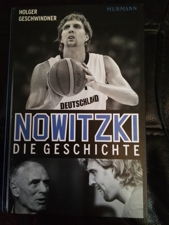 Nowitzki die geschichte  af Holger Geschwindner