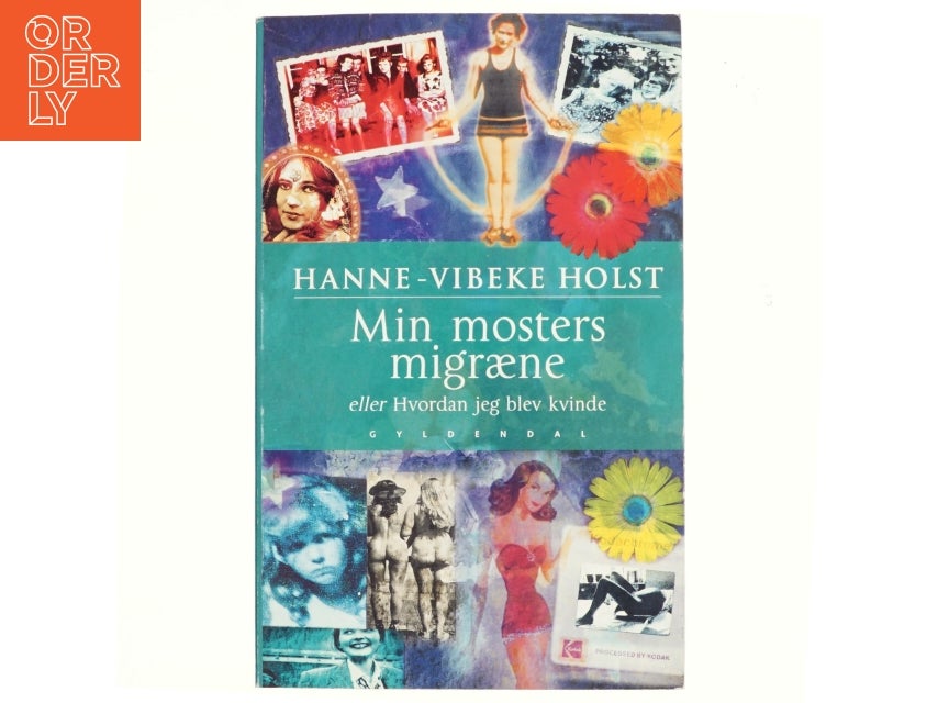 Min mosters migræne af Hanne-Vibeke Holst (Bog)