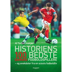 Historiens 100 Bedste Danske Fodboldspillere - Hæftet - Hobby & Fritid Hos Coop