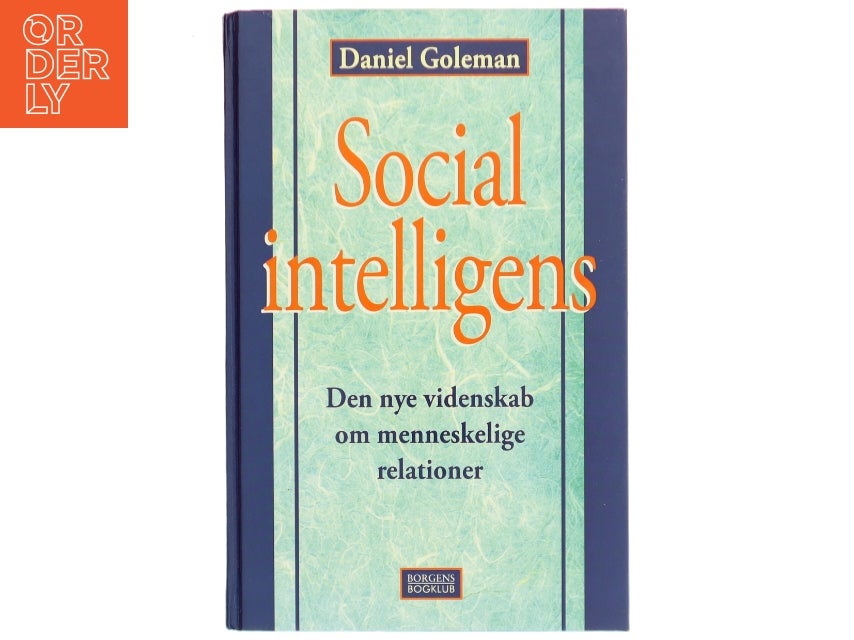 Social intelligens : den nye videnskab om mennes...