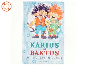 Karius og Baktus af Thorbjørn Egner (bog)