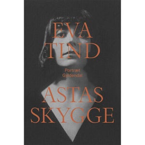 Astas Skygge - Portræt - Hæftet - Biografier & Erindringer Hos Coop