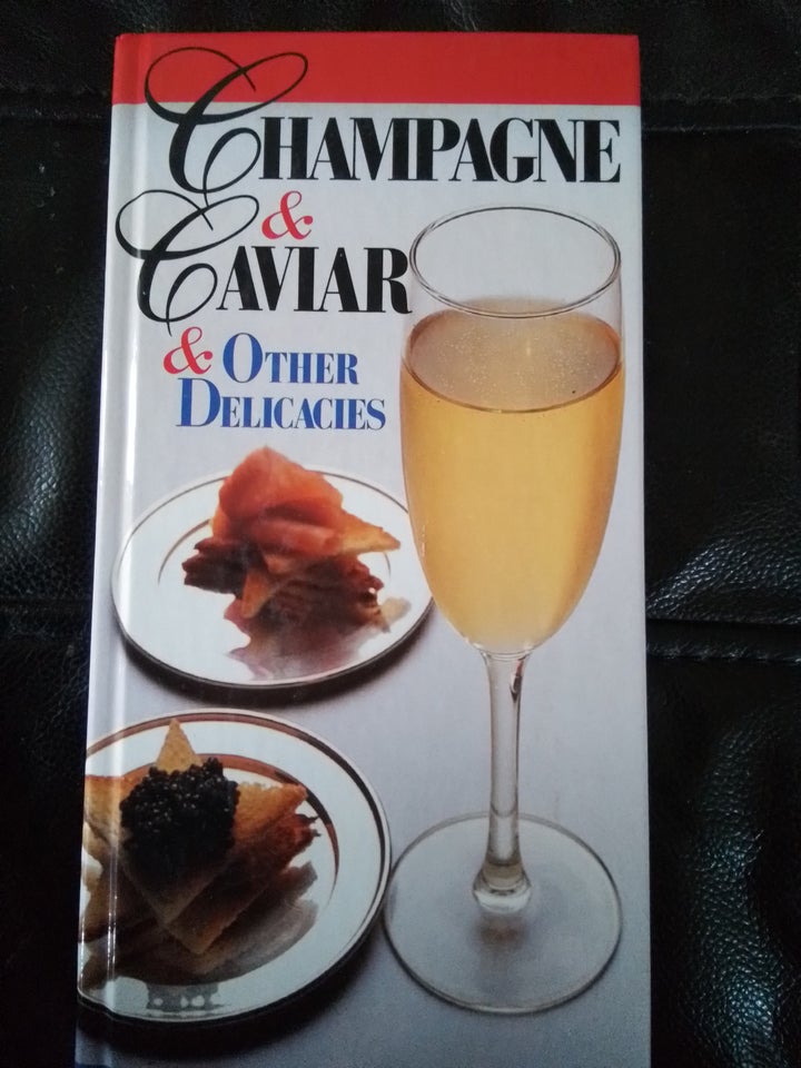 Champagne & caviar & other delicacies