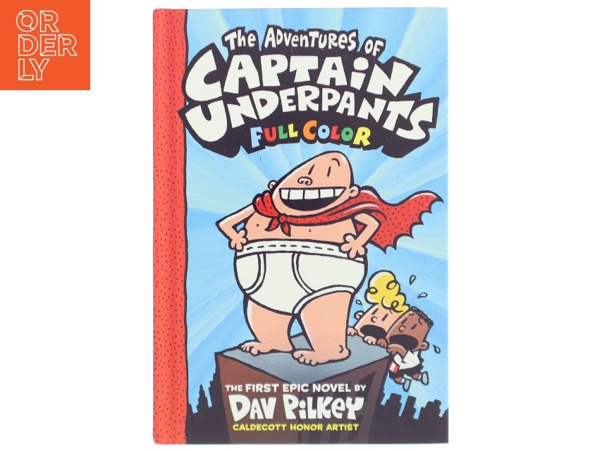 The Adventures of Captain Underpants af Dav Pilk...