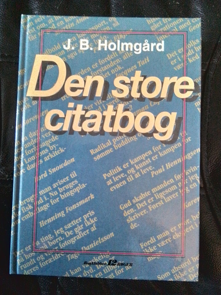 Den store citatbog   af J. B. Holmgård