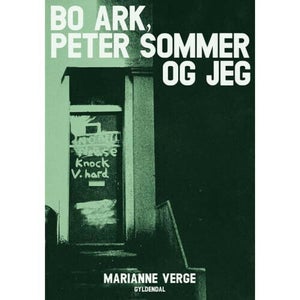 Bo Ark, Peter Sommer Og Jeg - Hæftet - Biografier & Erindringer Hos Coop