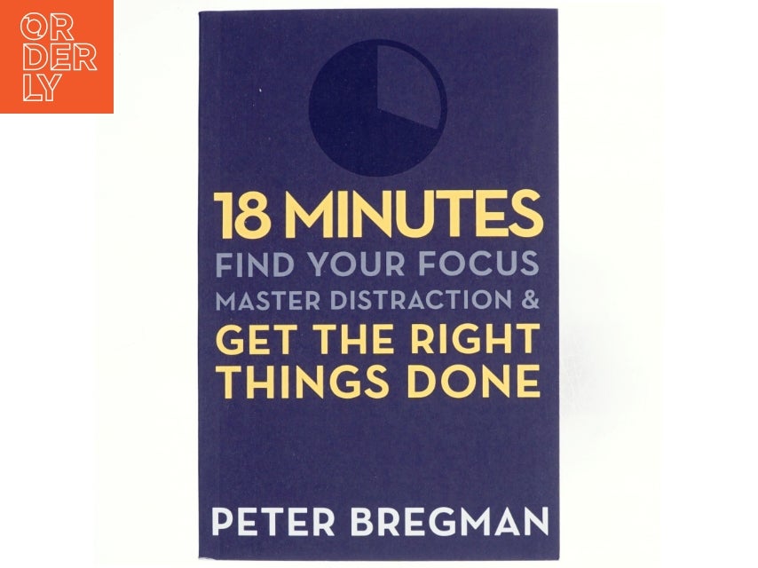 18 Minutes af Peter Bregman (Bog)