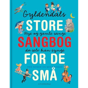 Gyldendals Store Sangbog For De Små - Indbundet - Børnebøger Hos Coop