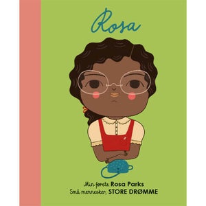 Min Første Rosa Parks - Små Mennesker, Store Drømme - Hardback - Børnebøger H...